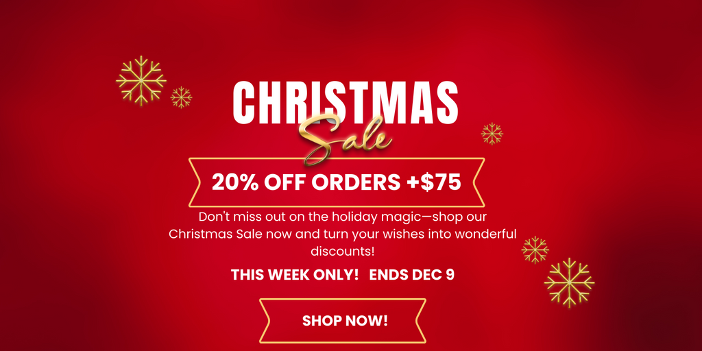 Christmas Sale. 20% Off Orders +$75. This Week Only. Ends Dec 9. Free Shipping +$100.