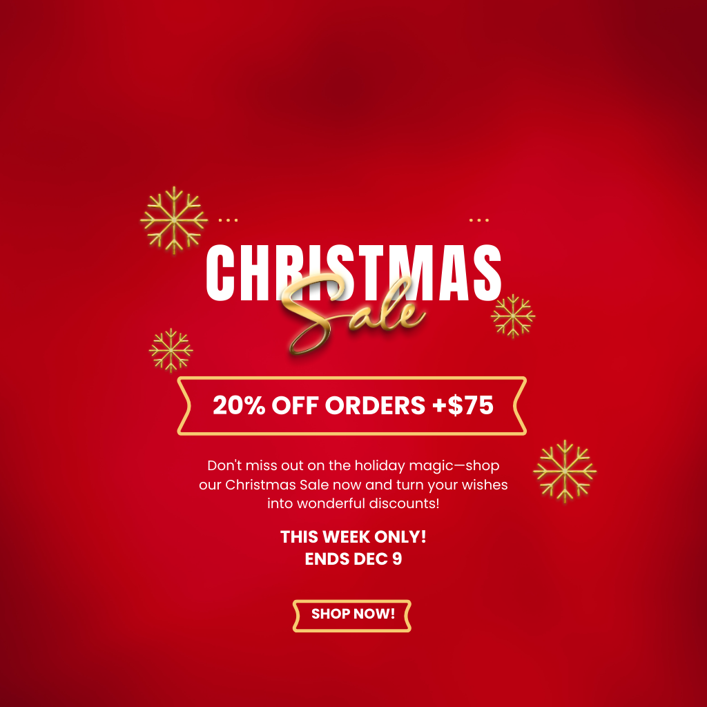 Christmas Sale. 20% Off Orders + $75. This Week Only. Ends Dec 9. Free Shipping +$100.